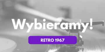 Retro 1967 – wybieramy reprezentanta Polski